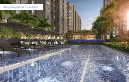 VIVAZ METROPOLITANO – Shopping Metropolitano – Gardênia – Minha casa minha vida.